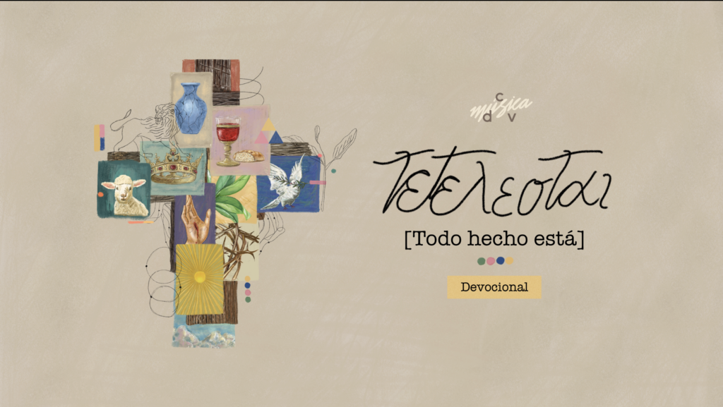 Tetelestai [Todo hecho está]